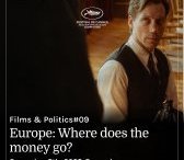 Films & Politics #09 – Europe : Where Does the Money Go ?